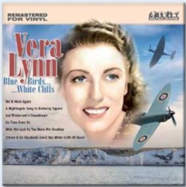 Vera Lynn Blue Birds & White Cliffs