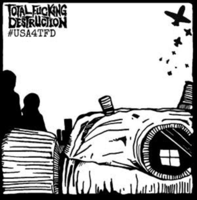 Total Fucking Destruction