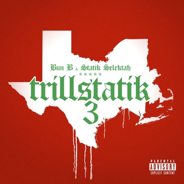 Bun B & Statik Selektah