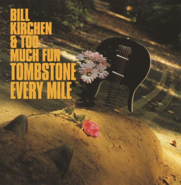 Bill Kirchen & Too Much Fun