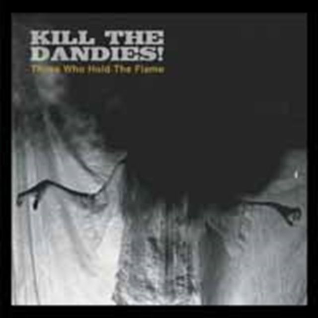 Kill The Dandies
