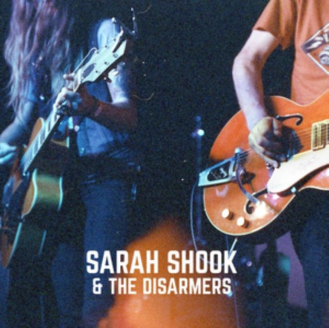 Sarah Shook & The Disarmers