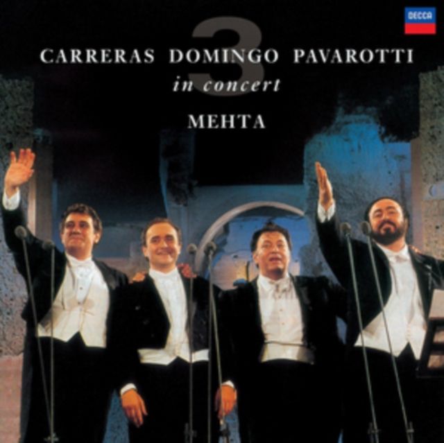 Pavarotti / Domingo / Carreras