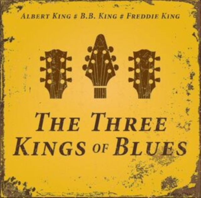 Albert King / B.B. King / Freddie King