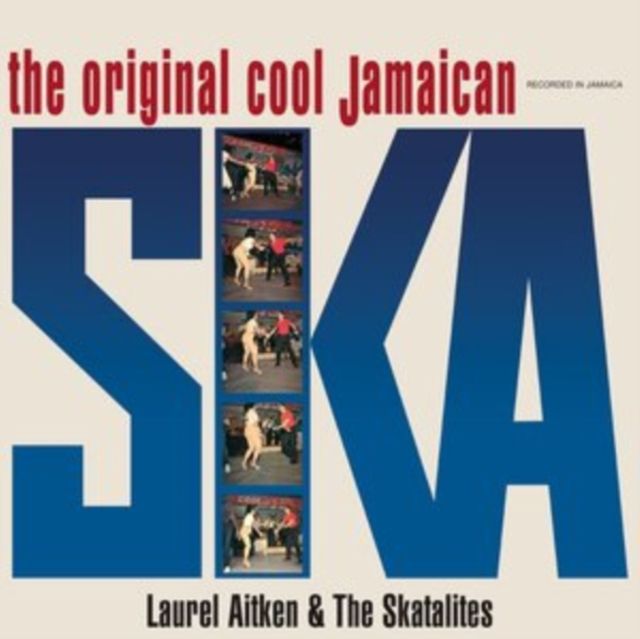 Laurel Aitken With The Skatalites