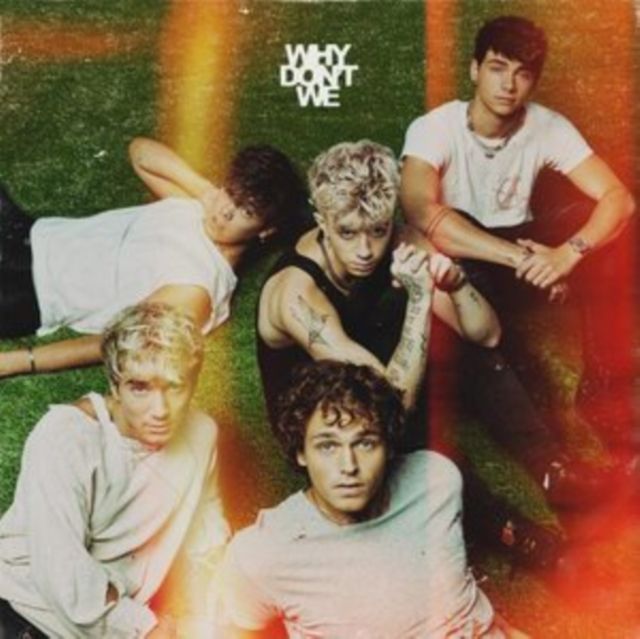 Why Dont We