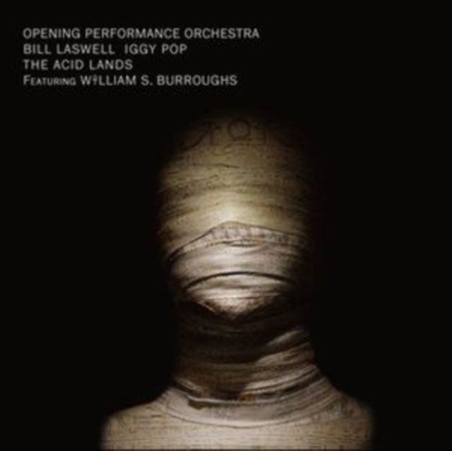 Bill Laswell / Opening Performance Orchestra / Iggy Pop / Ws Burroughs
