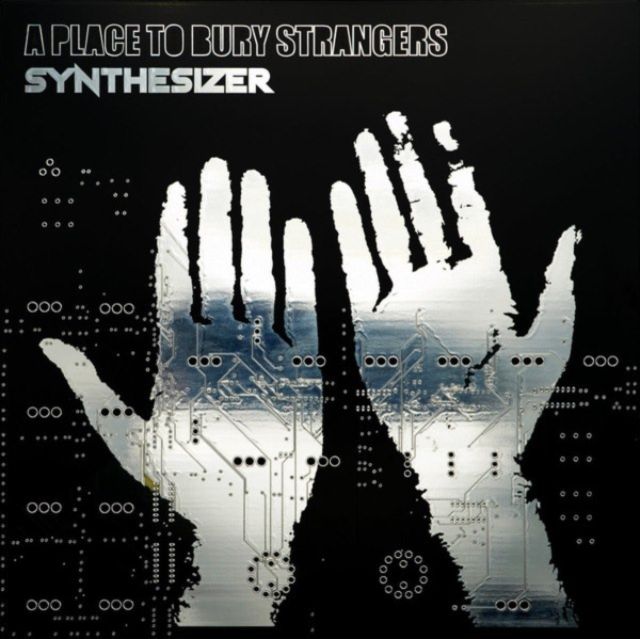 A Place To Bury Strangers