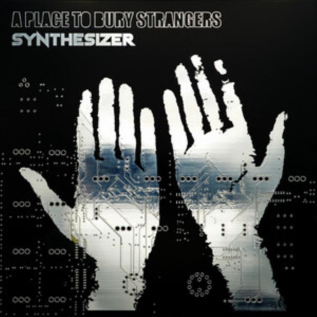 A Place To Bury Strangers