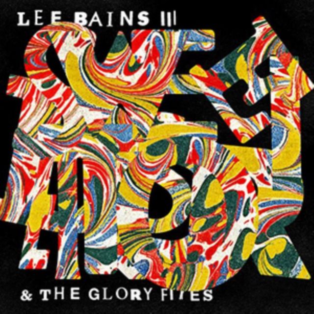 Lee Bains Iii & The Glory Fires
