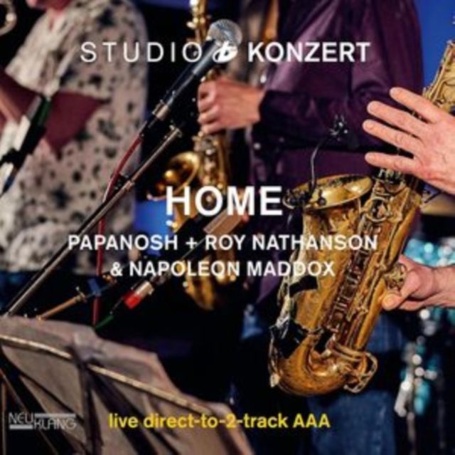 Home & Papanosh & Roy Nathanson