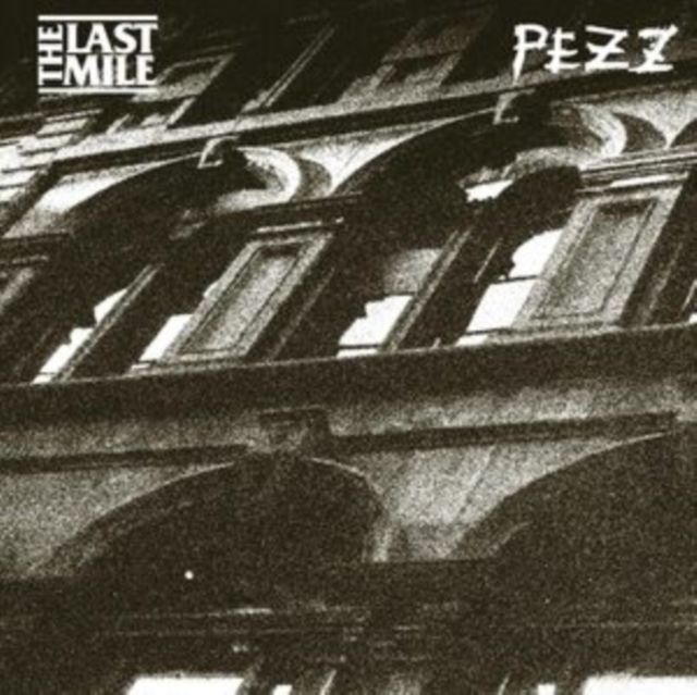 Last Mile & Pezz