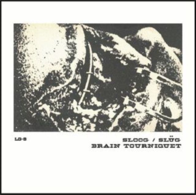Sloog / Brain Tourniquet