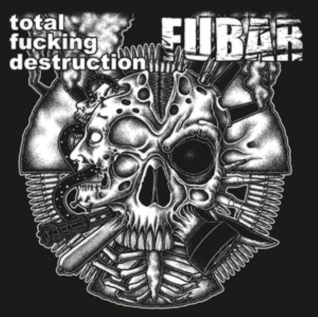 Total Fucking Destruction / Fubar