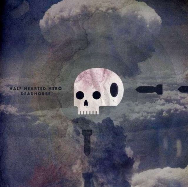 Half Hearted Hero / Deadhorse