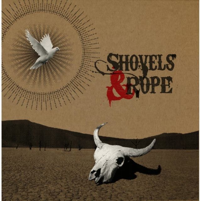 Shovels & Rope