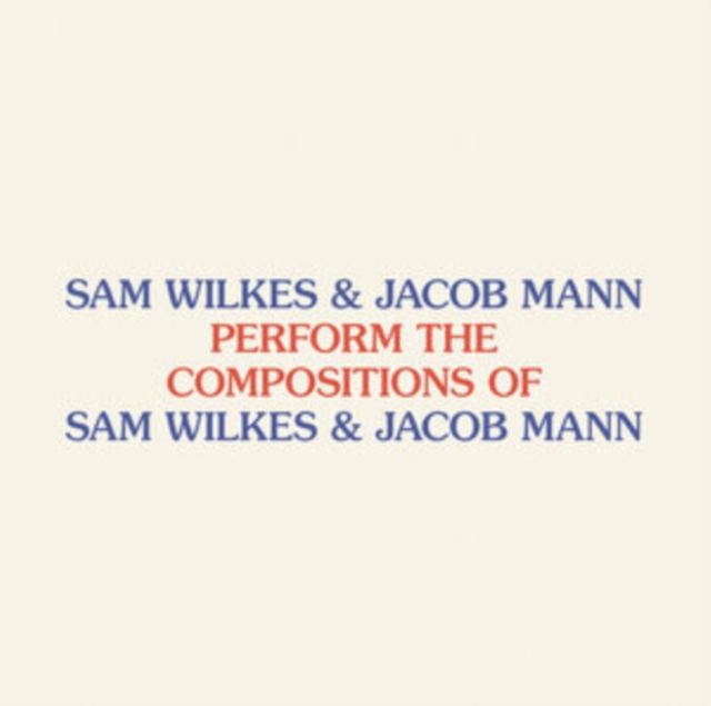 Sam Wilkes & Jacob Mann