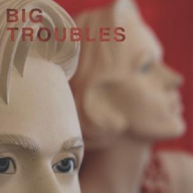 Big Troubles
