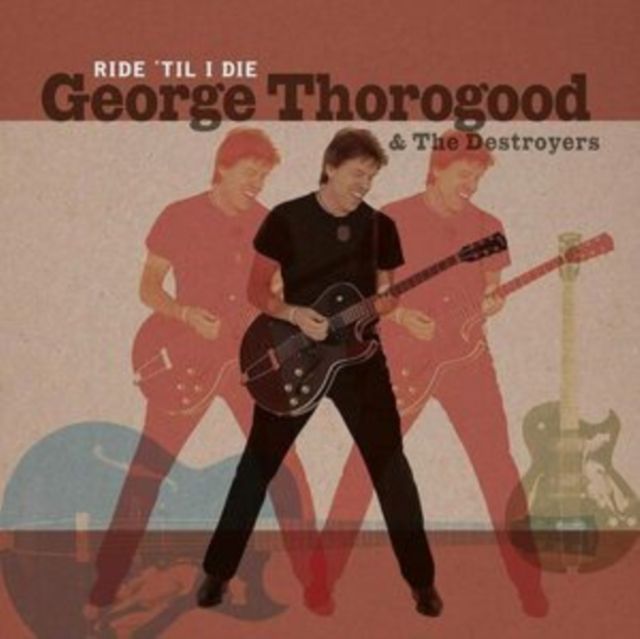 George Thorogood & The Destroyers