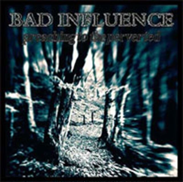 Bad Influence