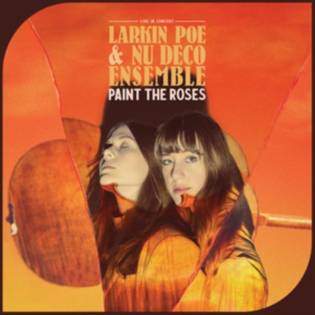 Larkin Poe & Nu Deco Ensemble