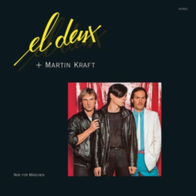 El Deux + Martin Kraft