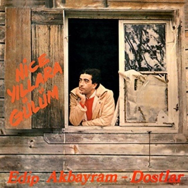 Edip Akbayram / Dostlar