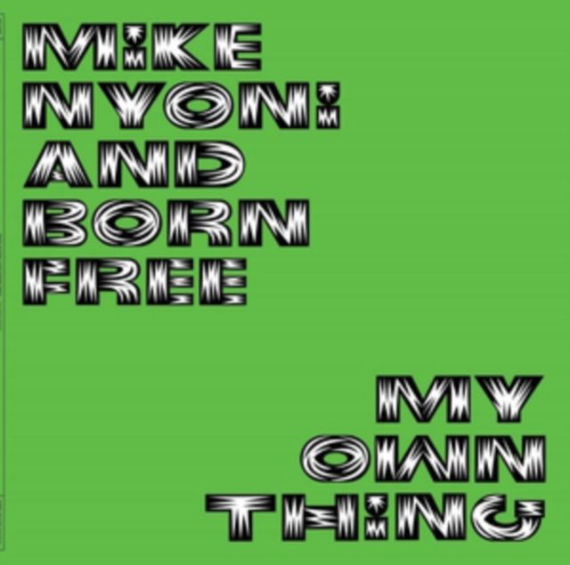 Mike Nyoni & Born Free