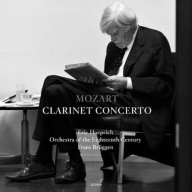 Eric Hoeprich / Teunis Van Der Zwart / Orchestra Of The 18Th Century / Frans Bruggen