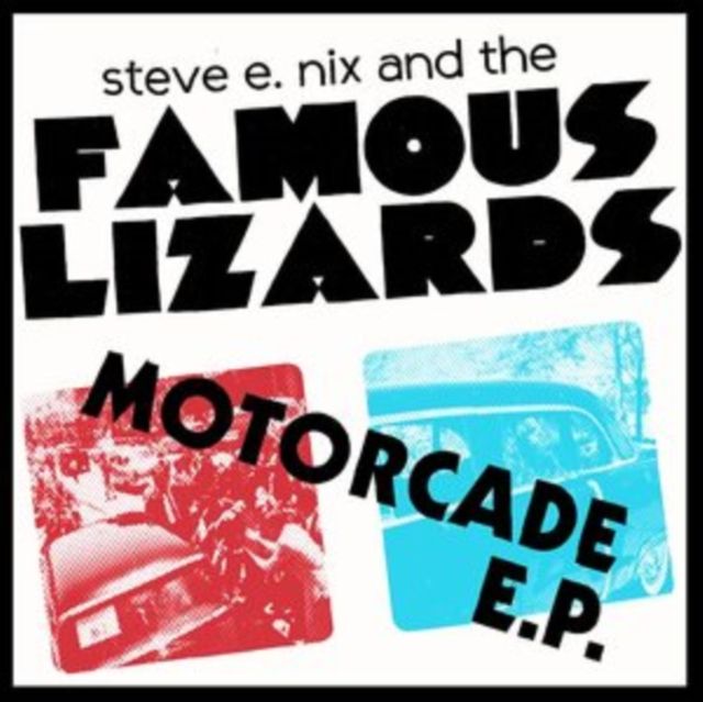 Steve E. Nix And The Famous Lizards
