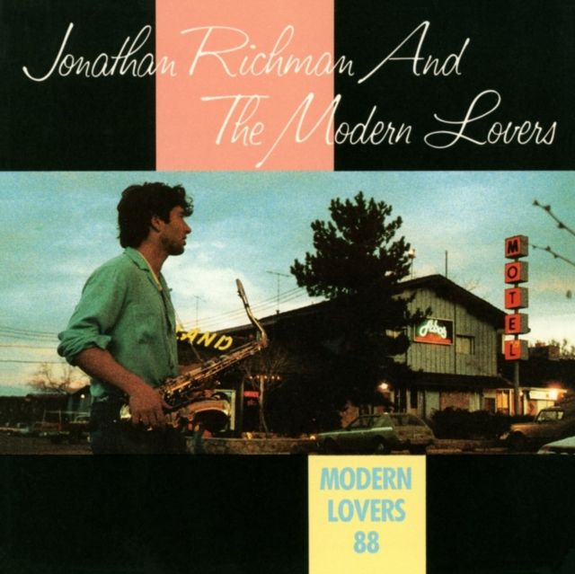 Jonathan Richman / The Modern Lovers