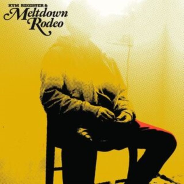 Kym Register + Meltdown Rodeo
