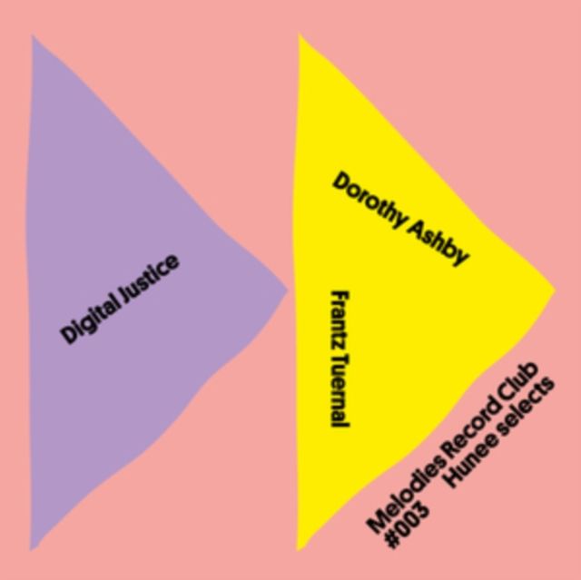 Digital Justice / Dorothy Ashby / Frantz Tuernal