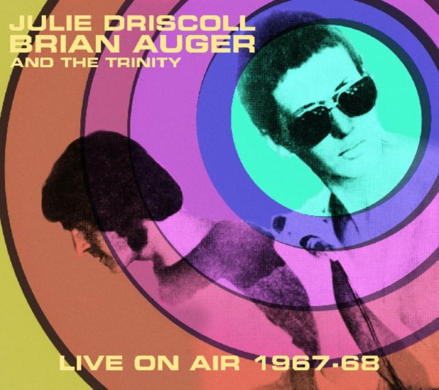 Julie Driscoll / Brian Auger And The Trinity