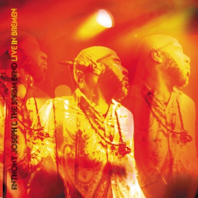 Anthony Joseph & The Spasm Band
