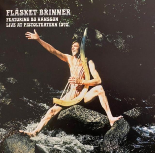 Flasket Brinner Feat. Bo Hansson