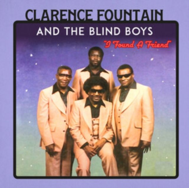 Clarence Fountain & The Blind Boys