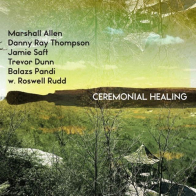 Allen Marshall / Danny Ray Thompson / Jamie Saft / Trevor Dunn / Balazs Pandi / Roswell Rudd Allen Marshall / Danny Ray Thompson / Jamie Saft / Trevor Dunn / Balazs Pandi / Roswell Rudd