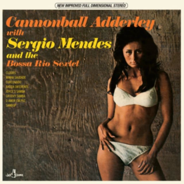 Cannonball Adderley & Sergio Mendes Cannonball Adderley & Sergio Mendes