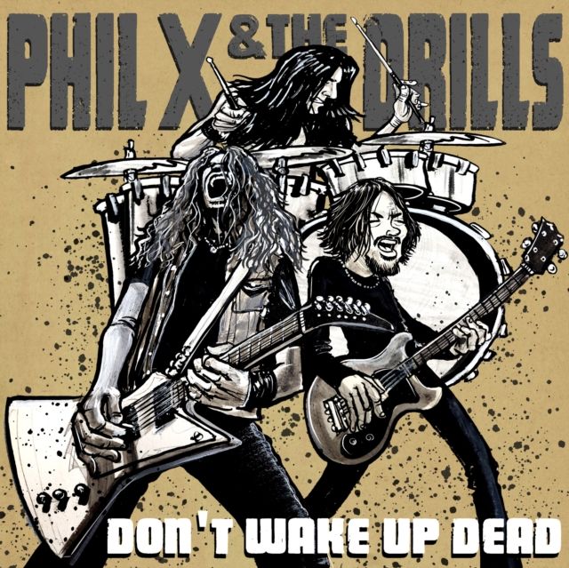 Phil X & The Drills