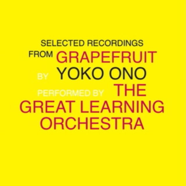 Yoko Ono & The Great Learning Orchestra