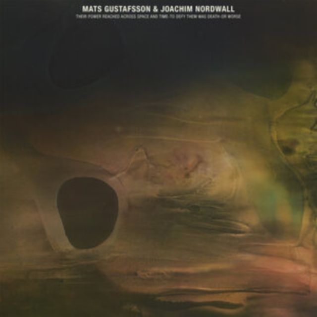 Mats Gustafsson & Joachim Nordwall