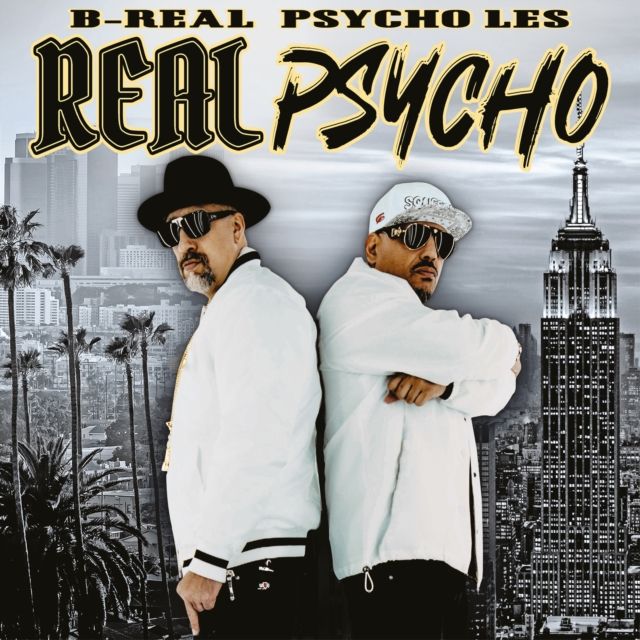 B-Real & Psycho Les