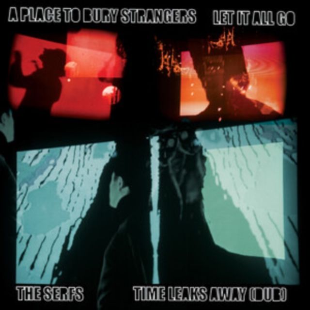 A Place To Bury Strangers / The Serfs