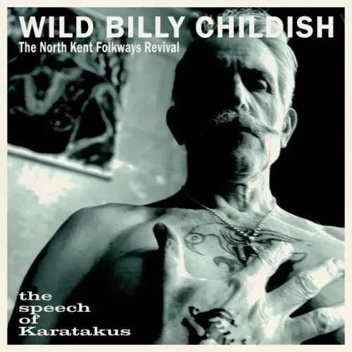 Wild Billy Childish & The North Kent Folkways Revival Wild Billy Childish & The North Kent Folkways Revival
