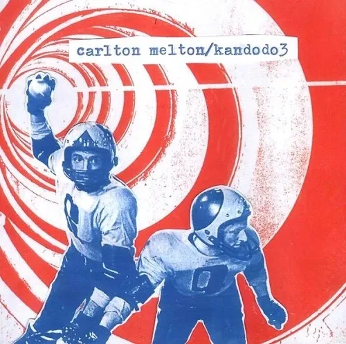 Carlton Melton & Kandodo 3