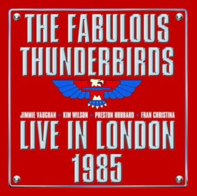 Fabulous Thunderbirds Fabulous Thunderbirds