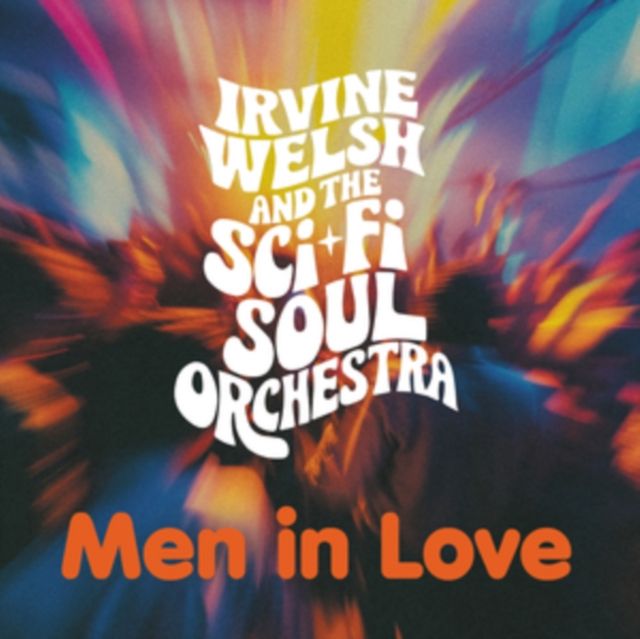 Irvine Welsh & The Sci-Fi Soul Orchestra