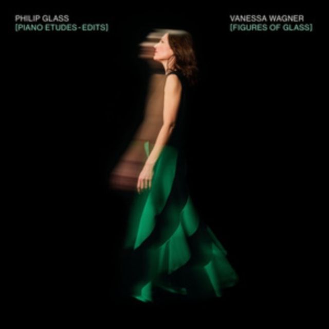 Vanessa Wagner / Philip Glass
