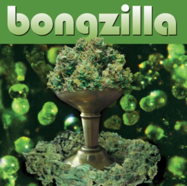 Bongzilla Bongzilla